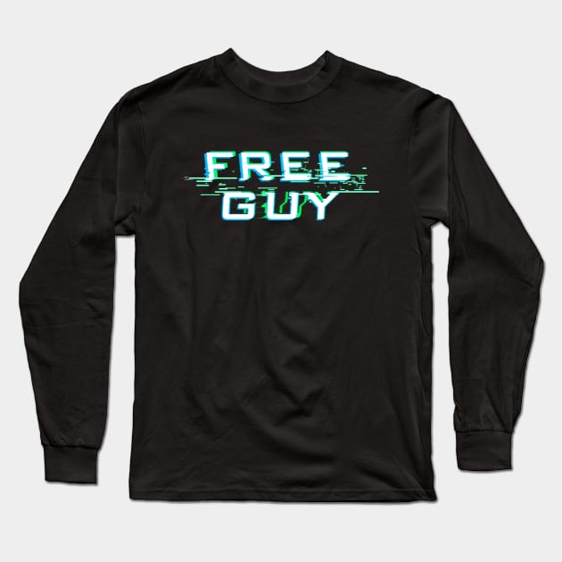 Free Guy Long Sleeve T-Shirt by Hybrid Concepts Apparel